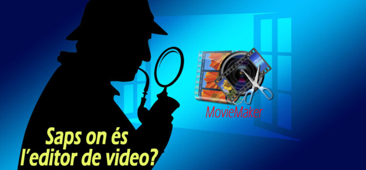 Saps on és l’editor de Vídeo de Windows 10? Saps on és l'editor de video al Windows 10?